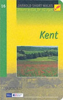 Kent: Leisure Walks for All Ages (Short Walks)