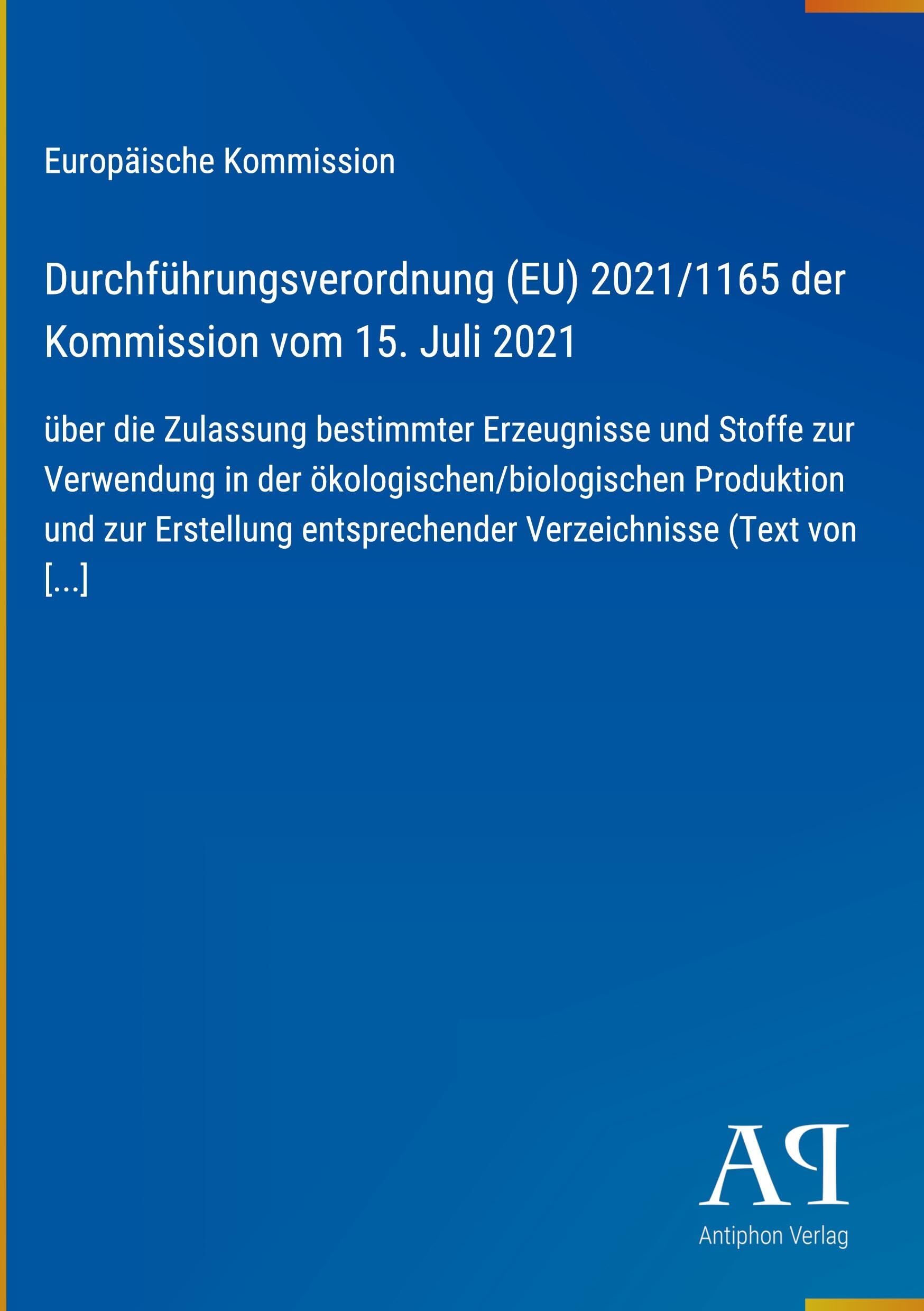 Durchführungsverordnung (EU) 2021/1165 der Kommission vom 15. Juli 2021