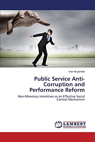 Public Service Anti-Corruption and Performance Reform: Non-Monetary Incentives as an Effective Social Control Mechanism