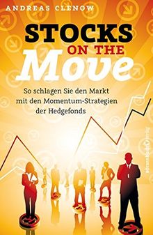 Stocks on the Move: So schlagen Sie den Markt mit den Momentum-Strategien der Hedgefonds