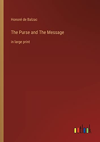 The Purse and The Message: in large print