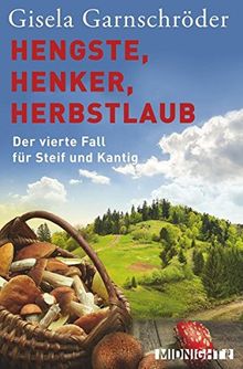 Hengste, Henker, Herbstlaub: Der vierte Fall für Steif und Kantig (Ein-Steif-und-Kantig-Krimi, Band 4)