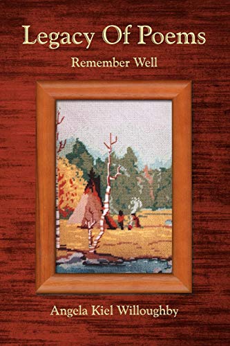Legacy Of Poems: Remember Well