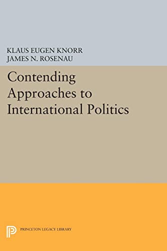 Contending Approaches to International Politics (Princeton Legacy Library)