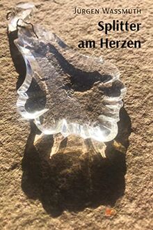 Splitter am Herzen (Universum)