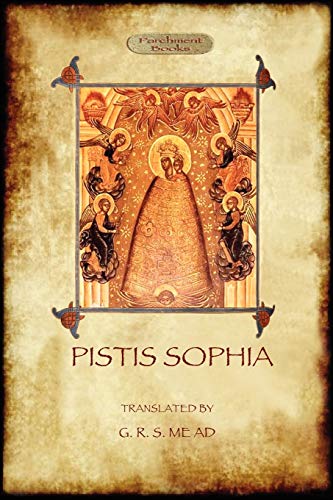 Anonymous Pistis Sophia, A Gnostic Scripture