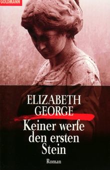 Keiner werfe den ersten Stein: Roman