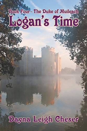 Logan’s Time: Book 4-The Duke of Muileach