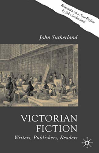 Victorian Fiction: Writers, Publishers, Readers