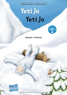 Yeti Jo: Kinderbuch Deutsch-Türkisch mit MP3-Hörbuch zum Herunterladen