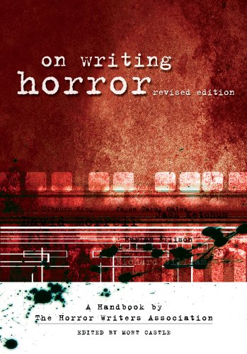 On Writing Horror: A Handbook by the Horror Writers Association: A Handbook by The Horror Writers of America
