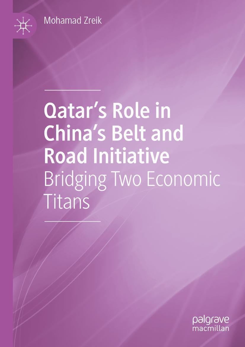 Qatar’s Role in China’s Belt and Road Initiative: Bridging Two Economic Titans