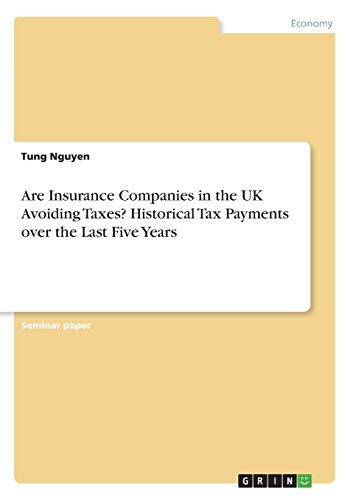 Are Insurance Companies in the UK Avoiding Taxes? Historical Tax Payments over the Last Five Years