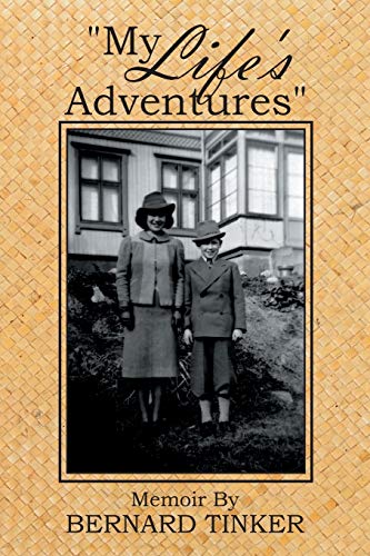 My Life's Adventures: Memoir By