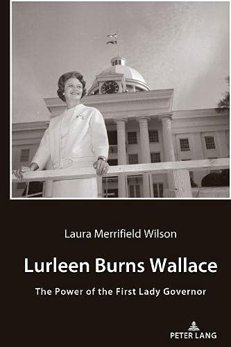 Lurleen Burns Wallace: The Power of the First Lady Governor