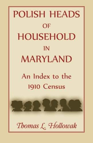 Polish Heads of Household in Maryland: An Index to the 1910 Census