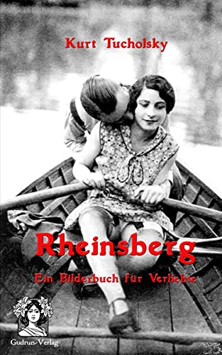 Rheinsberg: Ein Bilderbuch für Verliebte