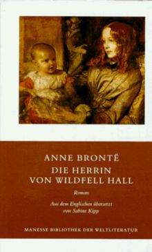 Die Herrin von Wildfell Hall