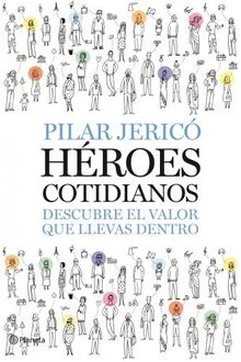 Héroes cotidianos (Planeta Empresa)