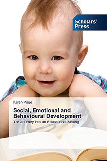 Social, Emotional and Behavioural Development: The Journey into an Educational Setting