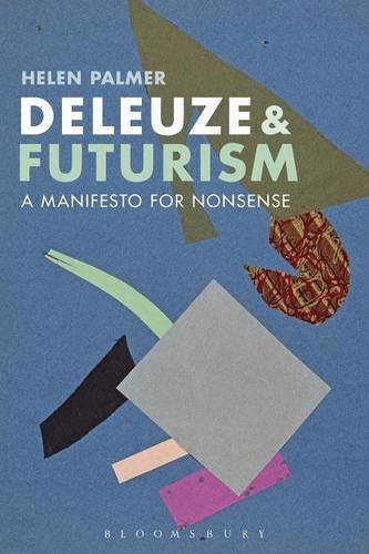 Deleuze and Futurism: A Manifesto for Nonsense