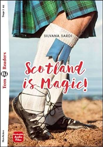 ELi Teen Readers   Scotland is Magic! - Silvana Sardi Kartoniert (TB)