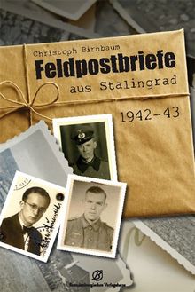 Feldpostbriefe aus Stalingrad, 1942-43