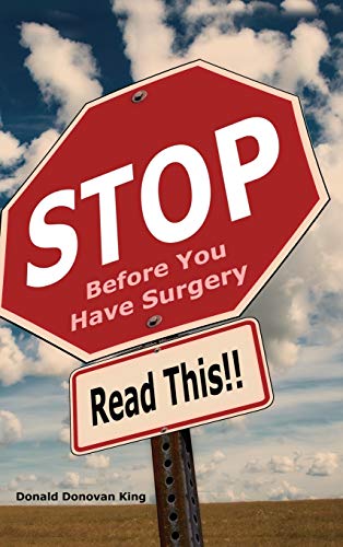 STOP Before You Have Surgery: Read This!!