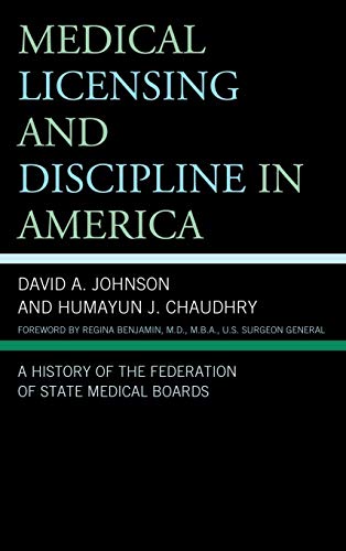 Medical Licensing and Discipline in America: A History of the Federation of State Medical Boards