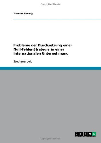 Probleme der Durchsetzung einer Null-Fehler-Strategie in einer internationalen Unternehmung