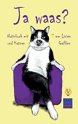Ja waas?: Notizbuch mit 7 mm Linien und Katzen Grafiken (Notizbücher mit Kunst)