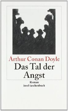 Das Tal der Angst: Roman: Sherlock Holmes - Seine sämtlichen Abenteuer (insel taschenbuch)