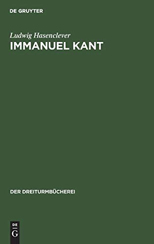 Immanuel Kant: Auswahl (Der Dreiturmbücherei, 1, Band 1)