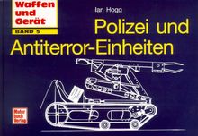 Waffen und Gerät, Band 5: Polizei und Antiterror-Einheiten