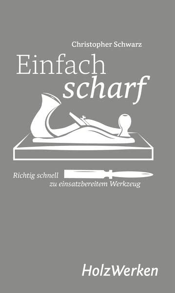 Einfach scharf: Richtig schnell zu einsatzbereitem Werkzeug