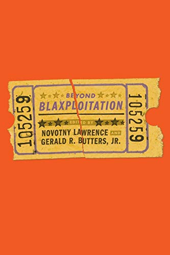 Beyond Blaxploitation (Contemporary Approaches to Film and Media)