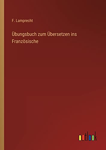 Übungsbuch zum Übersetzen ins Französische