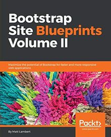 Bootstrap Site Blueprints Volume II (English Edition)