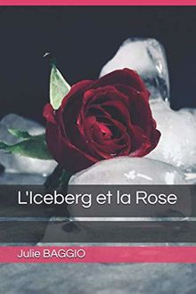 L'Iceberg et la Rose