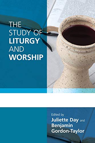 The Study of Liturgy and Worship (Alcuin Club)