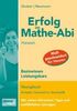Erfolg im Mathe-Abi Hessen Basiswissen Leistungskurs: Übungsbuch Analysis, Geometrie und Stochastik mit vielen hilfreichen Tipps und ausführlichen Lösungen