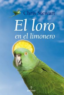 El loro en el limonero (Novela)