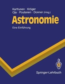 Astronomie: Eine Einführung (Springer-Lehrbuch)