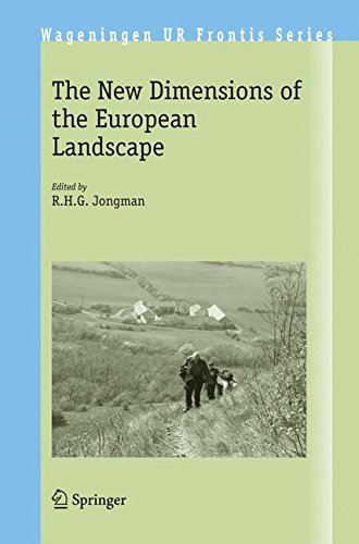 The New Dimensions of the European Landscapes (Wageningen UR Frontis Series)