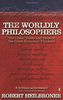 The Worldly Philosophers: The Lives, Times, and Ideas of the Great Economic Thinkers (Penguin Business Library)