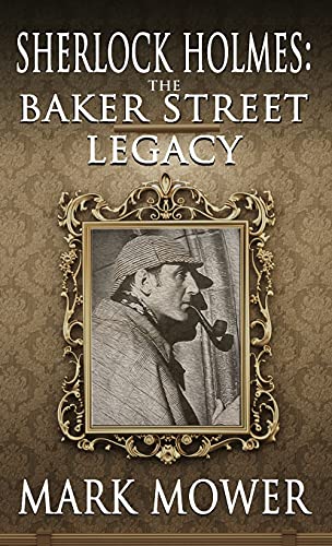 Sherlock Holmes: The Baker Street Legacy