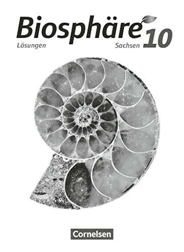 Biosphäre Sekundarstufe I - Gymnasium Sachsen 2020 - 10. Schuljahr: Lösungen zum Schulbuch