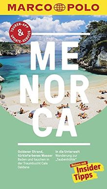 MARCO POLO Reiseführer Menorca: Reisen mit Insider-Tipps. Inklusive kostenloser Touren-App & Update-Service