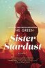 Sister Stardust: A Novel