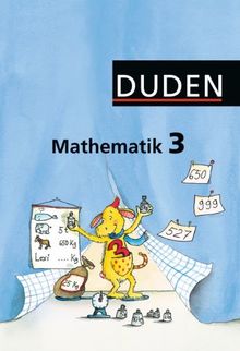 Duden Mathematik - Grundschule - Östliche Bundesländer und Berlin: 3. Schuljahr - Schülerbuch: Berlin, Brandenburg, Mecklenburg-Vorpommern, Sachsen, Sachsen-Anhalt, Thüringen